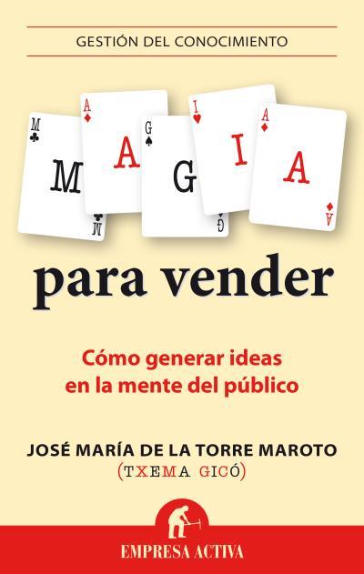 MAGIA PARA VENDER | 9788492921089 | GICÓ, TXEMA | Galatea Llibres | Librería online de Reus, Tarragona | Comprar libros en catalán y castellano online