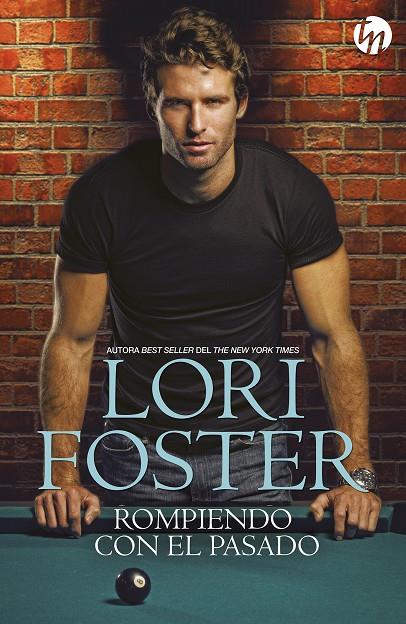 ROMPIENDO CON EL PASADO | 9788468787800 | FOSTER, LORI | Galatea Llibres | Librería online de Reus, Tarragona | Comprar libros en catalán y castellano online