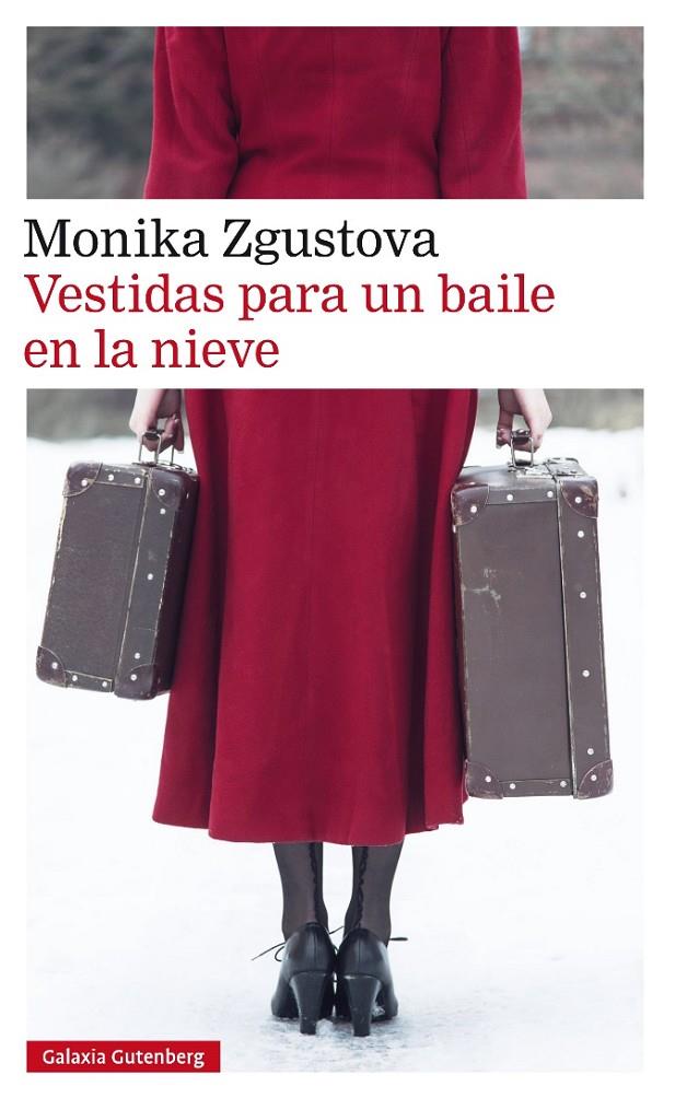 VESTIDAS PARA UN BAILE EN LA NIEVE- RÚSTICA | 9788417971007 | ZGUSTOVA, MONIKA | Galatea Llibres | Librería online de Reus, Tarragona | Comprar libros en catalán y castellano online