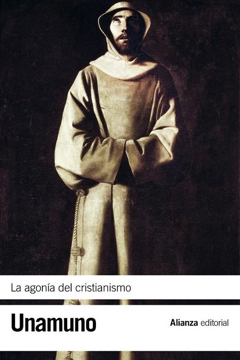 LA AGONÍA DEL CRISTIANISMO | 9788420676104 | UNAMUNO, MIGUEL DE | Galatea Llibres | Llibreria online de Reus, Tarragona | Comprar llibres en català i castellà online