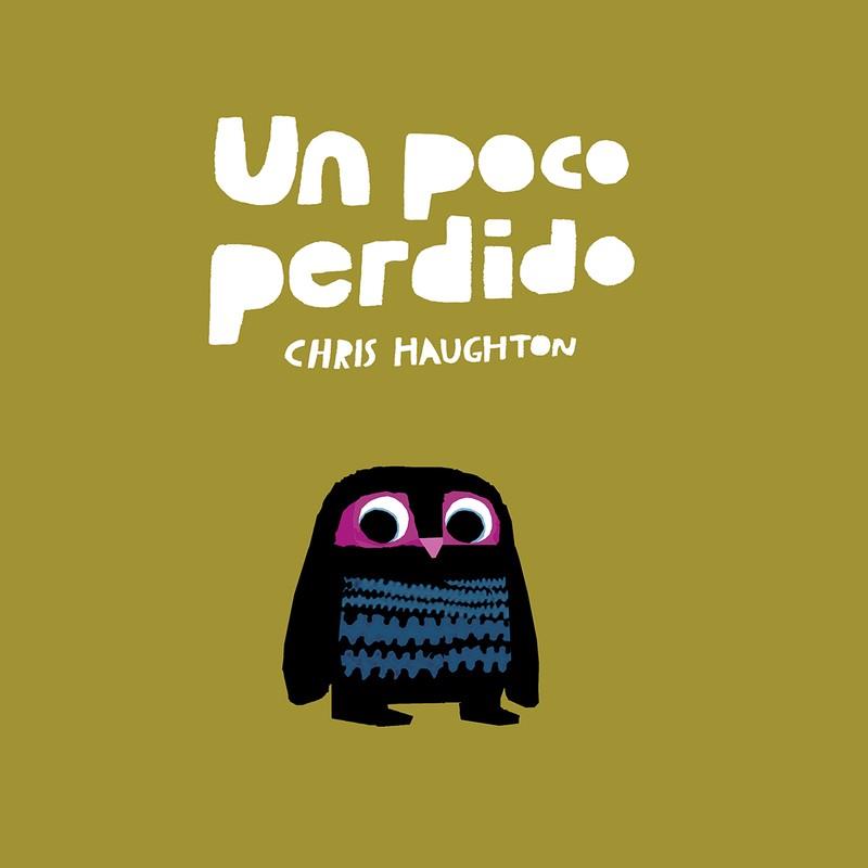 UN POCO PERDIDO | 9788417673178 | HAUGHTON, CHRIS | Galatea Llibres | Llibreria online de Reus, Tarragona | Comprar llibres en català i castellà online