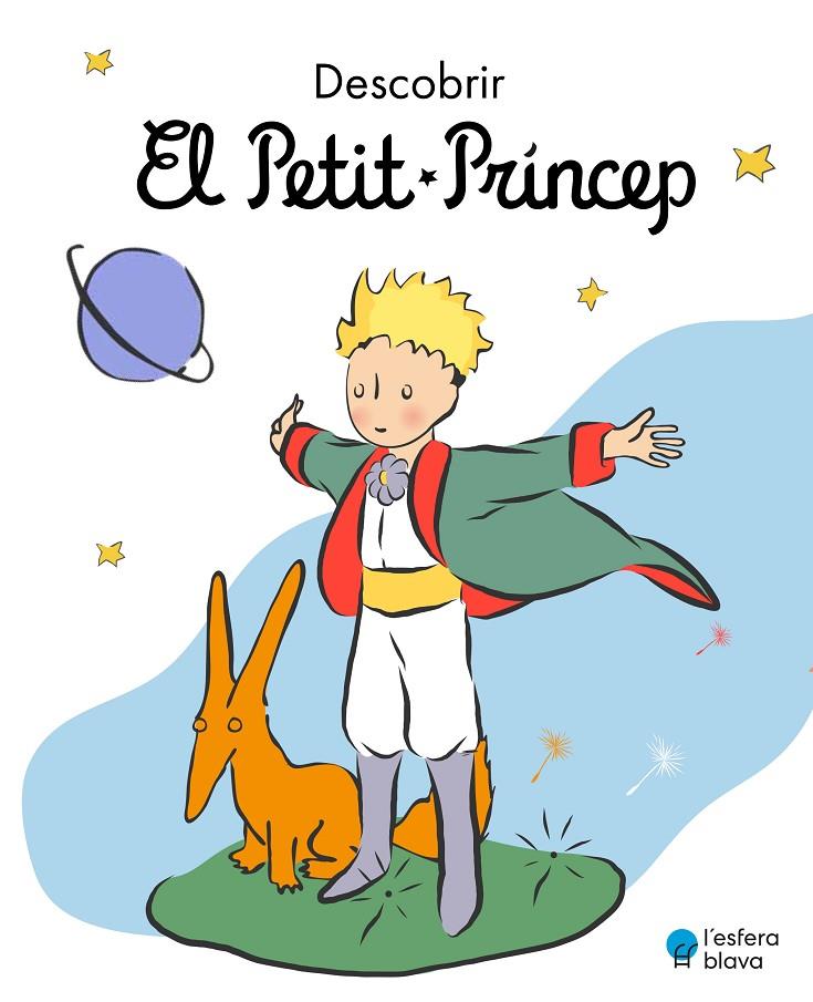 DESCOBRIR EL PETIT PRÍNCEP | 9788419472199 | DE SAINT-EXUPÉRY, ANTOINE | Galatea Llibres | Librería online de Reus, Tarragona | Comprar libros en catalán y castellano online