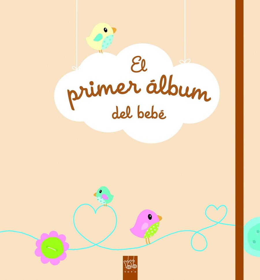 EL PRIMER ÁLBUM DEL BEBÉ | 9788408135883 | Galatea Llibres | Llibreria online de Reus, Tarragona | Comprar llibres en català i castellà online