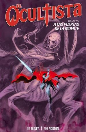 EL OCULTISTA 2. A LAS PUERTAS DE LA MUERTE | 9788416486502 | NORTON, MIKE/ SEELEY, TIM/ PASSALAQUA, ALLEN | Galatea Llibres | Llibreria online de Reus, Tarragona | Comprar llibres en català i castellà online