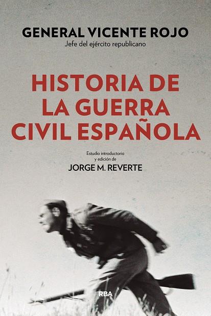 HISTORIA DE LA GUERRA CIVIL ESPAÑOLA | 9788490568767 | ROJO, VICENTE | Galatea Llibres | Llibreria online de Reus, Tarragona | Comprar llibres en català i castellà online