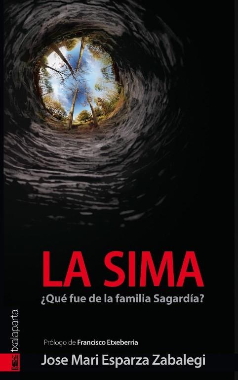 LA SIMA | 9788416350179 | ESPARZA ZABALEGI, JOSE MARIA | Galatea Llibres | Llibreria online de Reus, Tarragona | Comprar llibres en català i castellà online