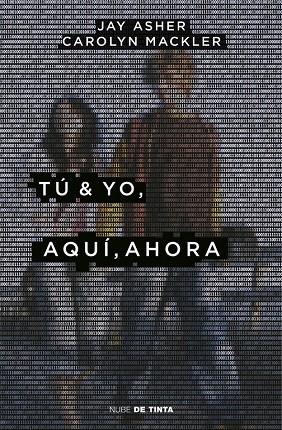 TÚ &amp; YO, AQUÍ, AHORA | 9788416588619 | MACKLER, CAROLYN / ASHER, JAY | Galatea Llibres | Llibreria online de Reus, Tarragona | Comprar llibres en català i castellà online