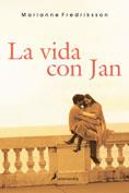 VIDA CON JAN, LA | 9788498380828 | FREDRIKSSON, MARIANNE | Galatea Llibres | Librería online de Reus, Tarragona | Comprar libros en catalán y castellano online