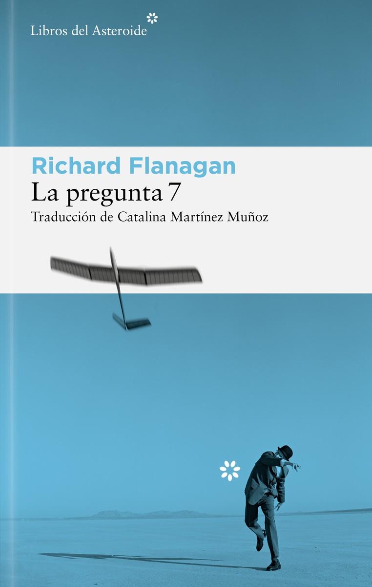 LA PREGUNTA 7 | 9788410178625 | FLANAGAN, RICHARD | Galatea Llibres | Llibreria online de Reus, Tarragona | Comprar llibres en català i castellà online