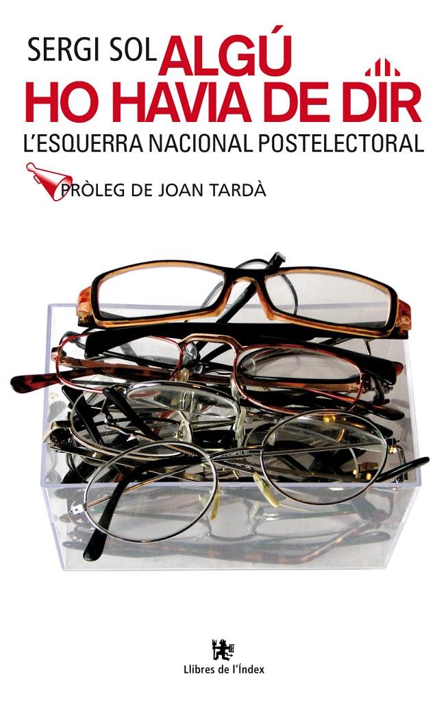 ALGÚ HO HAVIA DE DIR | 9788496563391 | SOL, SERGI | Galatea Llibres | Llibreria online de Reus, Tarragona | Comprar llibres en català i castellà online