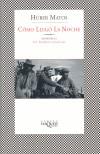 COMO LLEGO LA NOCHE | 9788483109441 | MATOS, HUBER | Galatea Llibres | Librería online de Reus, Tarragona | Comprar libros en catalán y castellano online