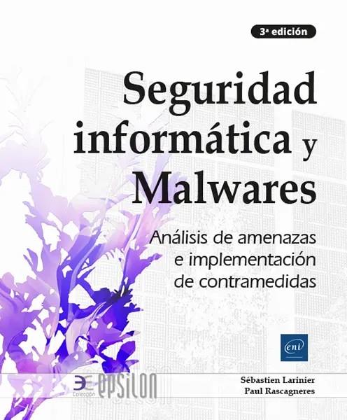 SEGURIDAD INFORMATICA Y MALWARES | 9782409042966 | LARINIER, SEBASTIEN | Galatea Llibres | Librería online de Reus, Tarragona | Comprar libros en catalán y castellano online