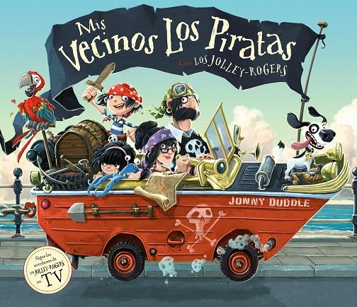 MIS VECINOS LOS PIRATAS | 9788494976544 | DUDDLE, JONNY | Galatea Llibres | Librería online de Reus, Tarragona | Comprar libros en catalán y castellano online