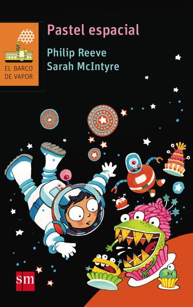 PASTEL ESPACIAL | 9788467579215 | REEVE, PHILIP | Galatea Llibres | Llibreria online de Reus, Tarragona | Comprar llibres en català i castellà online