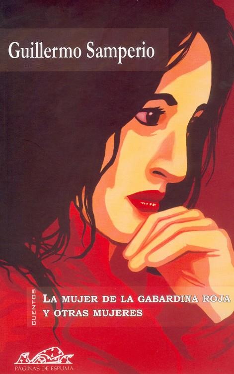 MUJER DE LA GABARDINA ROJA Y OTRAS MUJERES, LA | 9788495642189 | SAMPERIO, GUILLERMO | Galatea Llibres | Llibreria online de Reus, Tarragona | Comprar llibres en català i castellà online