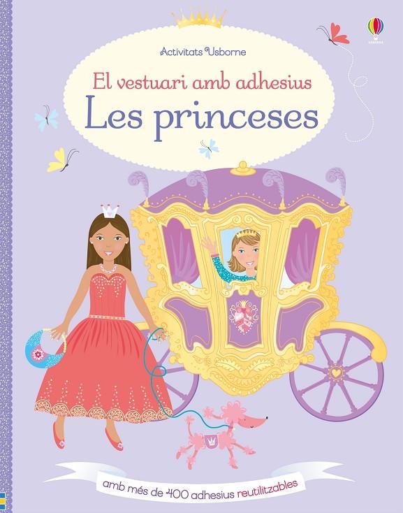 LES PRINCESES. EL VESTUARI AMB ADHESIUS | 9781474940498 | WATT, FIONA | Galatea Llibres | Llibreria online de Reus, Tarragona | Comprar llibres en català i castellà online