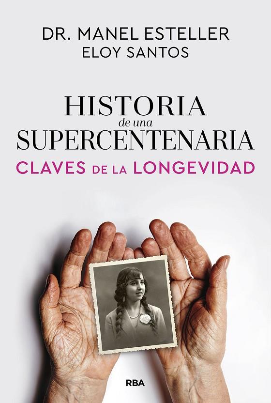 HISTORIA DE UNA SUPERCENTENARIA | 9791370310615 | ESTELLER BADOSA, MANEL/SANTOS, ELOY | Galatea Llibres | Llibreria online de Reus, Tarragona | Comprar llibres en català i castellà online
