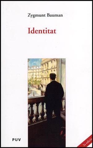 IDENTITAT | 9788437077567 | BAUMAN, ZYGMUNT | Galatea Llibres | Librería online de Reus, Tarragona | Comprar libros en catalán y castellano online