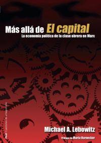 MAS ALLA DE EL CAPITAL | 9788446024132 | LEBOWITZ, MICHAEL | Galatea Llibres | Librería online de Reus, Tarragona | Comprar libros en catalán y castellano online