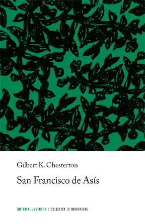 SAN FRANCISCO DE ASIS | 9788426100566 | CHESTERTON, GILBERT | Galatea Llibres | Librería online de Reus, Tarragona | Comprar libros en catalán y castellano online
