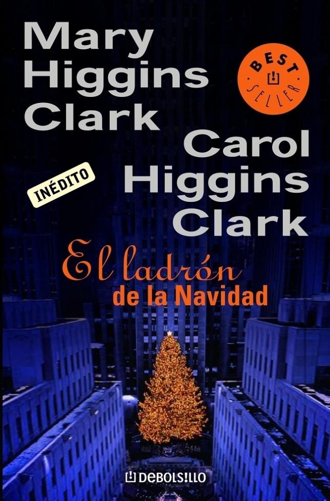 EL LADRON DE LA NAVIDAD | 9788483461280 | HIGGINS CLARK, MARY | Galatea Llibres | Llibreria online de Reus, Tarragona | Comprar llibres en català i castellà online