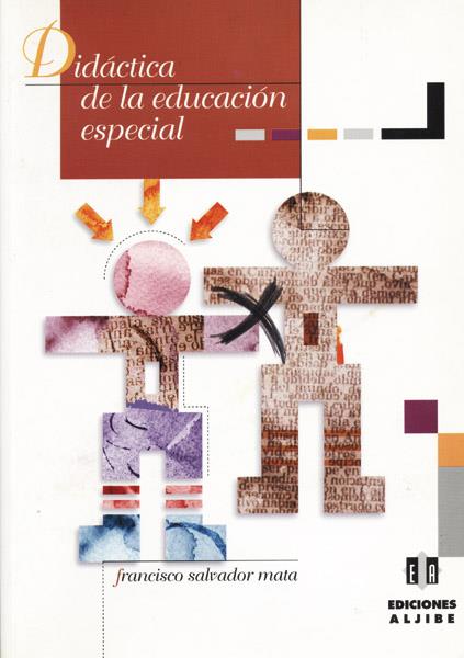 DIDACTICA DE LA EDUCACION ESPECIAL | 9788495212016 | SALVADOR MATA, FRANCISCO | Galatea Llibres | Librería online de Reus, Tarragona | Comprar libros en catalán y castellano online