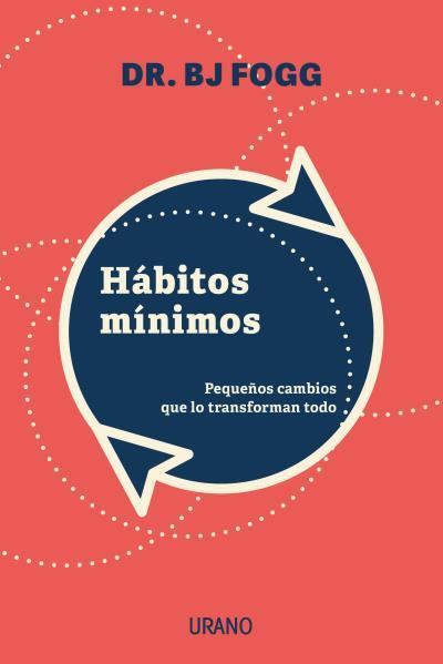 HÁBITOS MÍNIMOS | 9788417694340 | FOGG, BJ | Galatea Llibres | Llibreria online de Reus, Tarragona | Comprar llibres en català i castellà online