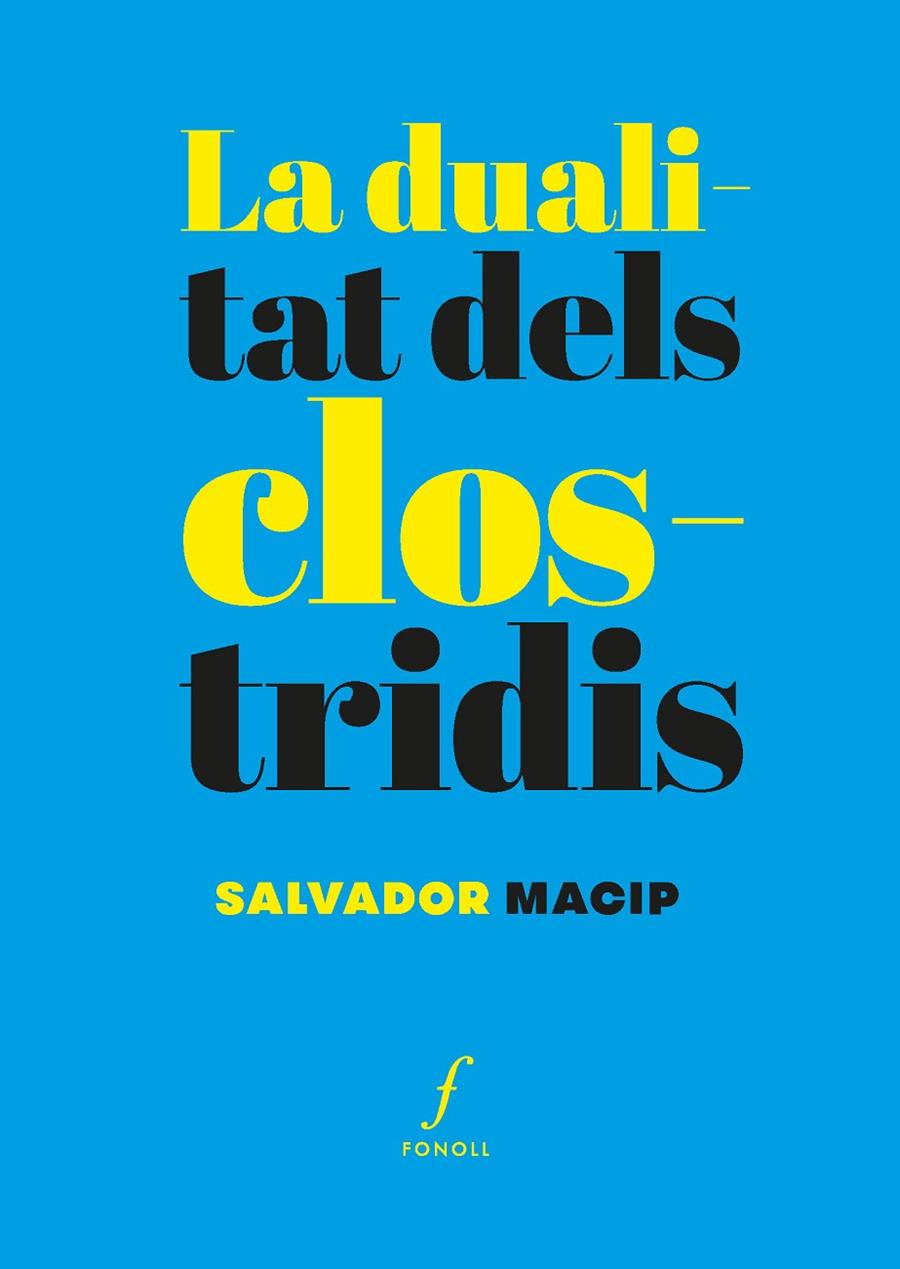LA DUALITAT DELS CLOSTRIDIS | 9788410220539 | MACIP, SALVADOR | Galatea Llibres | Llibreria online de Reus, Tarragona | Comprar llibres en català i castellà online
