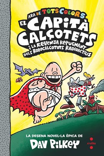 EL CAPITÀ CALÇOTETS I LA REVENJA REPUGNANT DELS ROBOCALÇOTOTS RADIOACTIUS | 9788466156967 | PILKEY, DAV | Galatea Llibres | Librería online de Reus, Tarragona | Comprar libros en catalán y castellano online