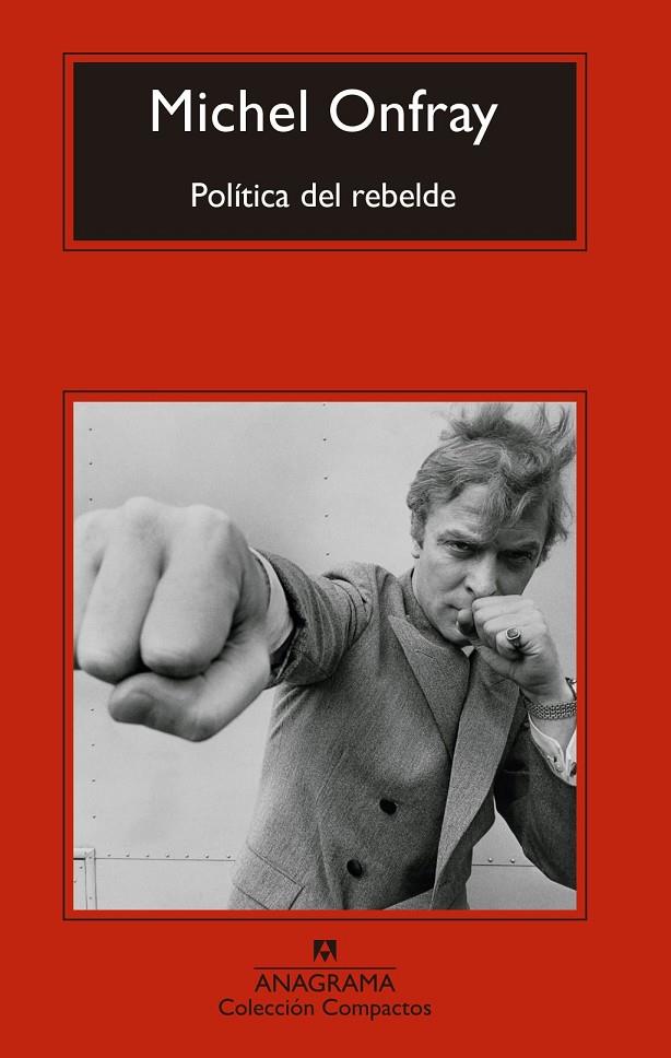 POLÍTICA DEL REBELDE | 9788433960528 | ONFRAY, MICHEL | Galatea Llibres | Llibreria online de Reus, Tarragona | Comprar llibres en català i castellà online