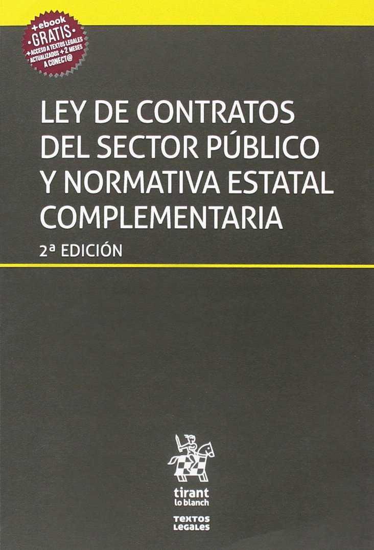 LEY DE CONTRATOS DEL SECTOR PÚBLICO Y NORMATIVA ESTATAL COMPLEMENTARIA LEY 9/2017 2ª ED 2018 | 9788491697466 | QUINTANA LÓPEZ, TOMÁS/Y OTROS | Galatea Llibres | Librería online de Reus, Tarragona | Comprar libros en catalán y castellano online