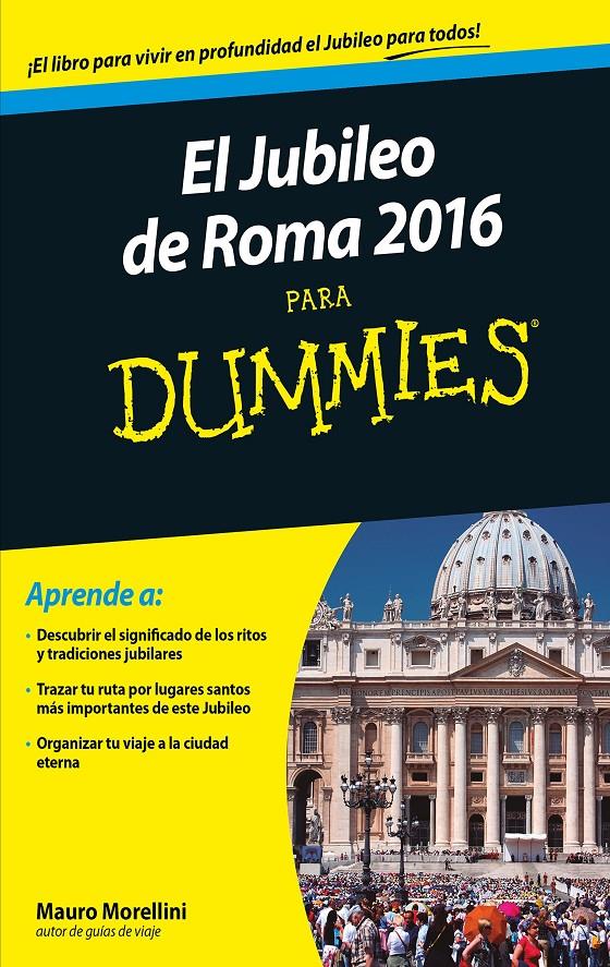 JUBILEO DE ROMA 2016 PARA DUMMIES | 9788432902666 | MORELLINI, MAURO / MAURIZIO BOIOCCHI | Galatea Llibres | Librería online de Reus, Tarragona | Comprar libros en catalán y castellano online