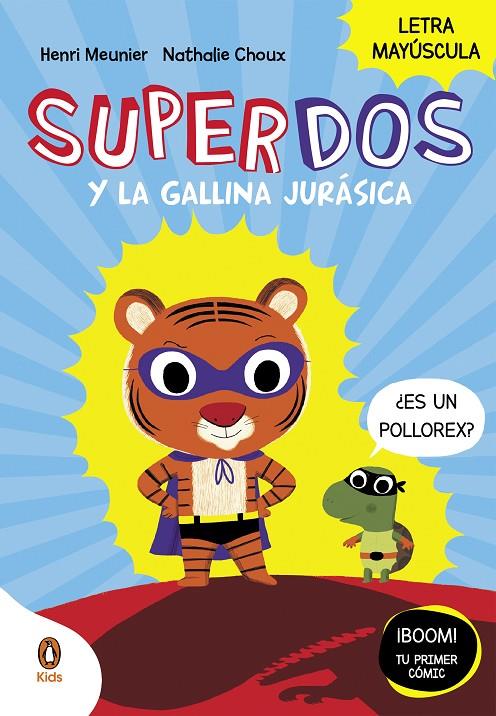 SUPERDOS Y LA GALLINA JURASICA (SUPERDOS 1) | 9788419511027 | MEUNIER, HENRY | Galatea Llibres | Llibreria online de Reus, Tarragona | Comprar llibres en català i castellà online
