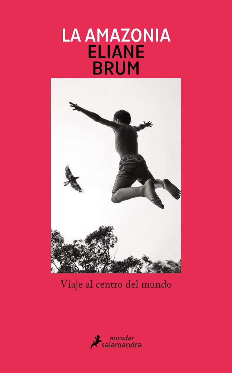 LA AMAZONIA | 9788419456397 | BRUM, ELIANE | Galatea Llibres | Llibreria online de Reus, Tarragona | Comprar llibres en català i castellà online