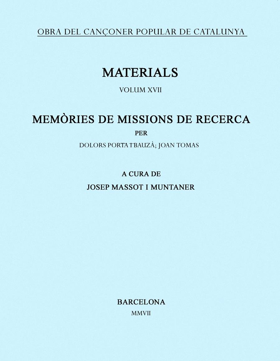 MATERIALS VOL.XVII MEMORIES DE MISSIONS DE RECERCA | 9788484158998 | MASSOT MUNTANER, JOSEP | Galatea Llibres | Librería online de Reus, Tarragona | Comprar libros en catalán y castellano online