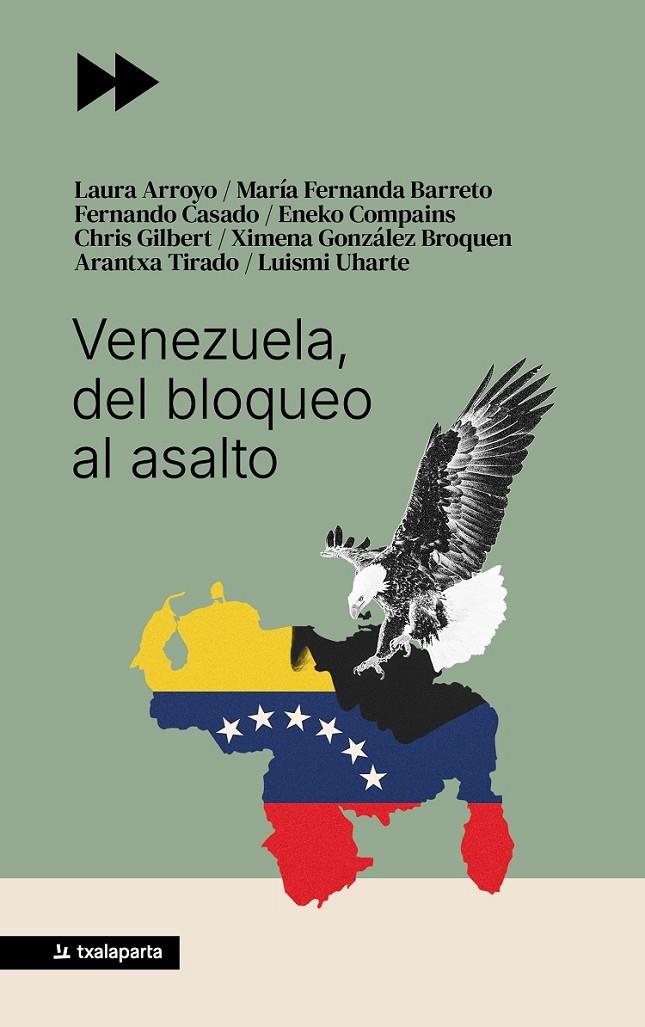 VENEZUELA, DEL BLOQUEO AL ASALTO | 9788410246942 | UHARTE POZAS, LUISMI/TIRADO SÁNCHEZ, ARANTXA/CASADO GUTIERREZ, FERNANDO/COMPAINS SILVA, ENEKO/BARRET | Galatea Llibres | Llibreria online de Reus, Tarragona | Comprar llibres en català i castellà online