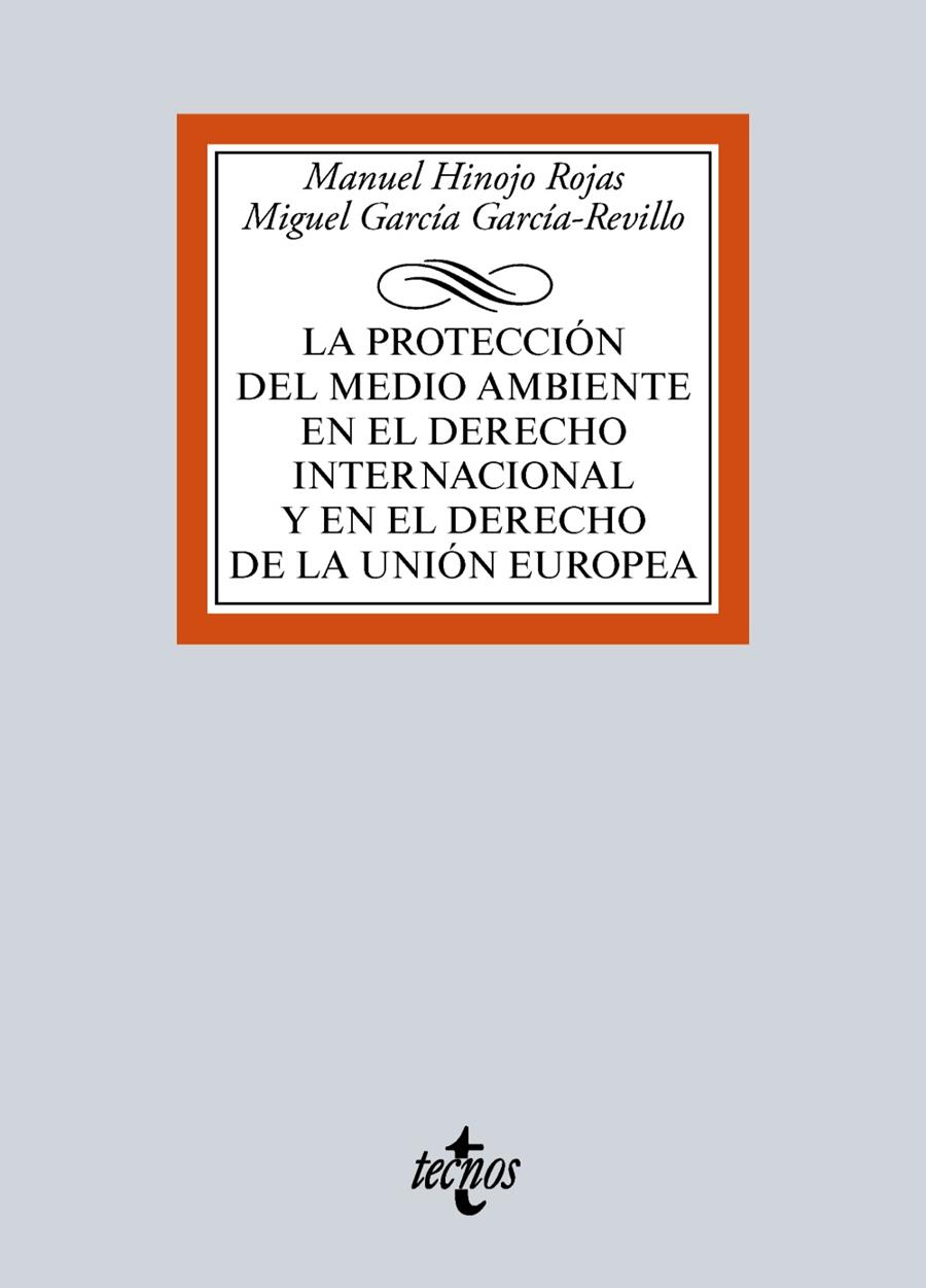 LA PROTECCIÓN DEL MEDIO AMBIENTE EN EL DERECHO INTERNACIONAL Y EN EL DERECHO DE LA EU | 9788430969548 | HINOJO ROJAS, MANUEL/GARCÍA GARCÍA-REVILLO, MIGUEL | Galatea Llibres | Llibreria online de Reus, Tarragona | Comprar llibres en català i castellà online
