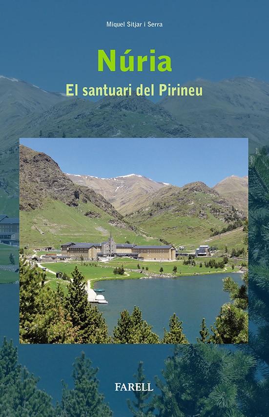 NURIA, EL SANTUARI DEL PIRINEU | 9788492811601 | SITJAR I SERRA, MIQUEL | Galatea Llibres | Llibreria online de Reus, Tarragona | Comprar llibres en català i castellà online