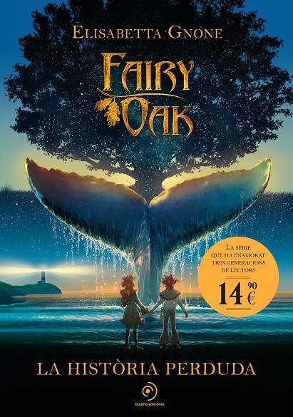 FAIRY OAK 8. LA HISTÒRIA PERDUDA | 9791387574628 | GNONE, ELISABETTA | Galatea Llibres | Llibreria online de Reus, Tarragona | Comprar llibres en català i castellà online