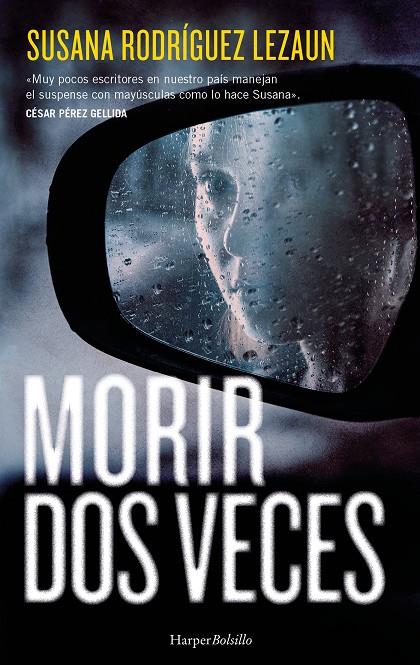 MORIR DOS VECES | 9788410644045 | RODRÍGUEZ LEZAUN, SUSANA | Galatea Llibres | Llibreria online de Reus, Tarragona | Comprar llibres en català i castellà online