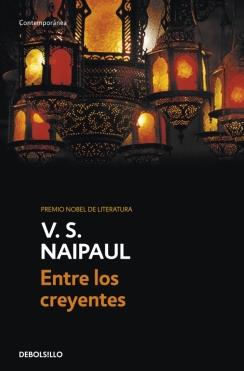 ENTRE LOS CREYENTES | 9788499088198 | NAIPAUL, V.S. | Galatea Llibres | Librería online de Reus, Tarragona | Comprar libros en catalán y castellano online