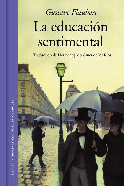 LA EDUCACIÓN SENTIMENTAL | 9788439731597 | FLAUBERT, GUSTAVE | Galatea Llibres | Llibreria online de Reus, Tarragona | Comprar llibres en català i castellà online