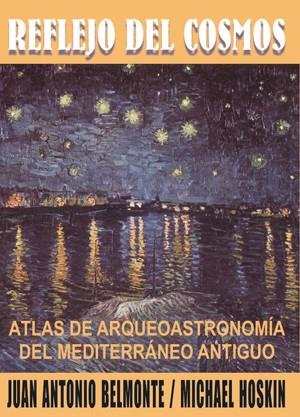 REFLEJO DEL COSMOS : ATLAS ARQUEOASTRONOMICO DEL MEDITERRANE | 9788495495327 | BELMONTE, JUAN ANTONIO | Galatea Llibres | Librería online de Reus, Tarragona | Comprar libros en catalán y castellano online