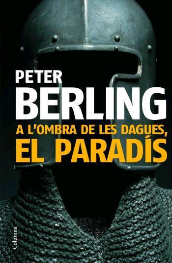 A L'OMBRA DE LES DAGUES, EL PARADIS | 9788466408813 | BERLING, PETER | Galatea Llibres | Librería online de Reus, Tarragona | Comprar libros en catalán y castellano online