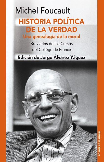 HISTORIA POLITICA DE LA VERDAD. UNA GENEALOGIA DE LA MORAL | 9788416647248 | FOUCAULT, MICHEL | Galatea Llibres | Librería online de Reus, Tarragona | Comprar libros en catalán y castellano online