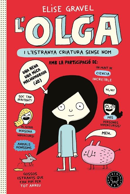 OLGA I L ESTRANYA CRIATURA SENSE NOM | 9788418733123 | GRAVEL, ELISE | Galatea Llibres | Llibreria online de Reus, Tarragona | Comprar llibres en català i castellà online