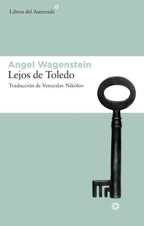 LEJOS DE TOLEDO | 9788492663132 | WAGENSTEIN, ANGEL | Galatea Llibres | Librería online de Reus, Tarragona | Comprar libros en catalán y castellano online