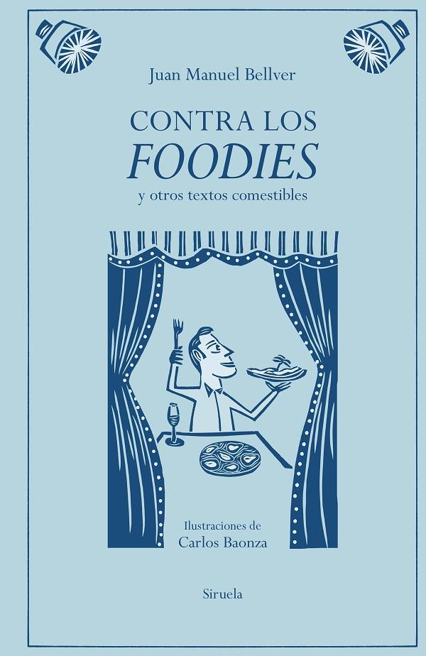 CONTRA LOS FOODIES | 9791387688776 | BELLVER, JUAN MANUEL | Galatea Llibres | Librería online de Reus, Tarragona | Comprar libros en catalán y castellano online