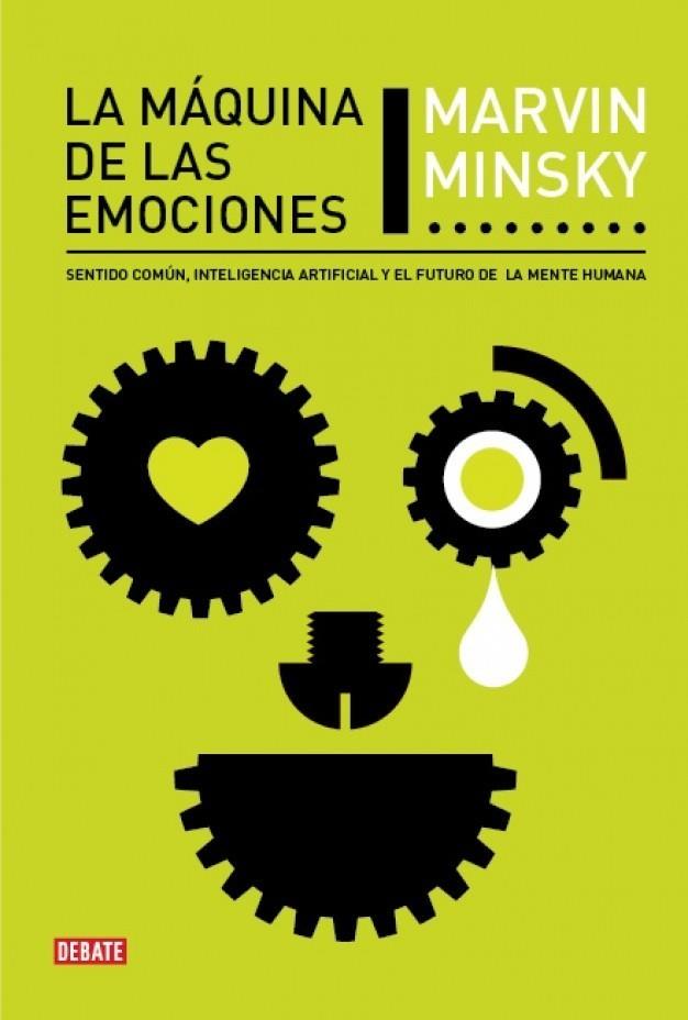 MÁQUINA DE LAS EMOCIONES, LA | 9788483068564 | MINSKY, MARVIN | Galatea Llibres | Librería online de Reus, Tarragona | Comprar libros en catalán y castellano online