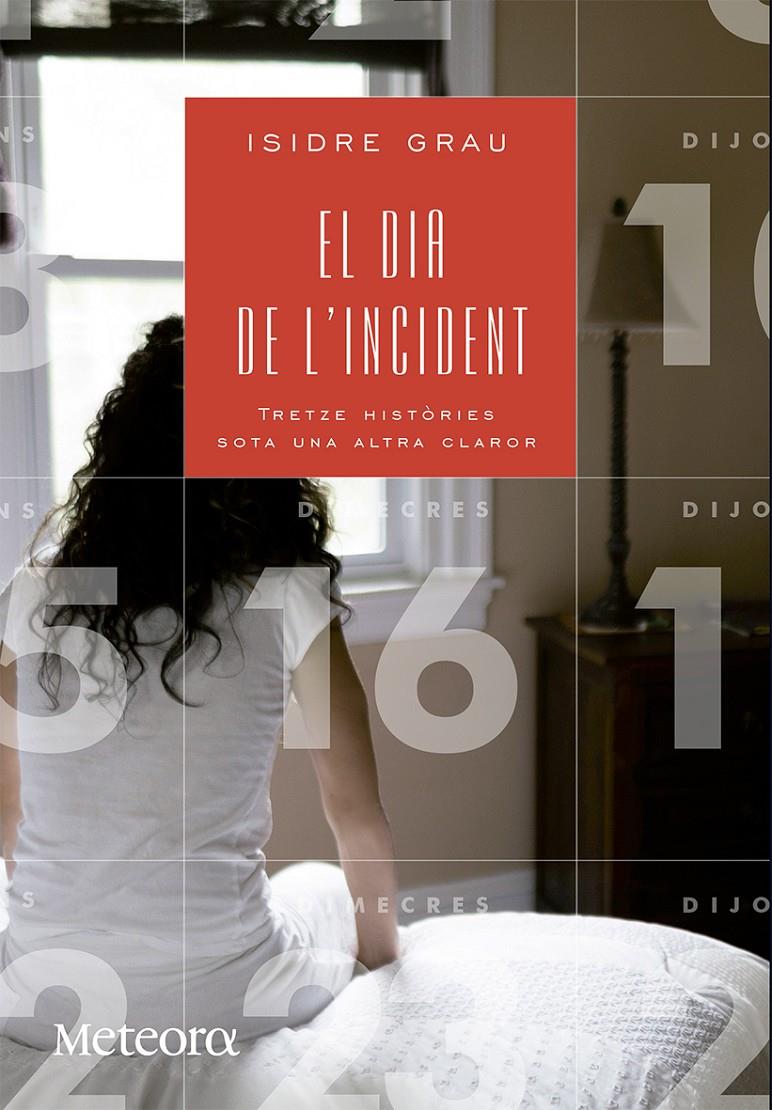 EL DIA DE L'INCIDENT | 9788492874804 | GRAU, ISIDRE | Galatea Llibres | Librería online de Reus, Tarragona | Comprar libros en catalán y castellano online